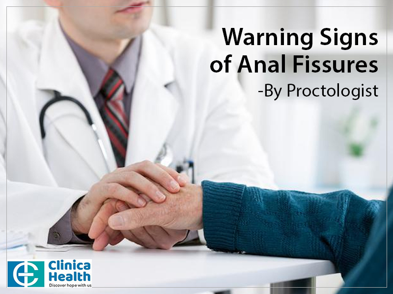 Warning Signs of Anal Fissures-By Proctologist