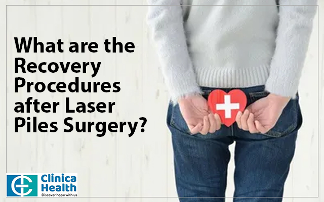 What are the Recovery Procedures after Laser Piles Surgery?