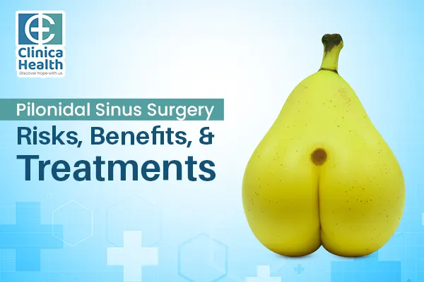 Pilonidal Sinus Surgery